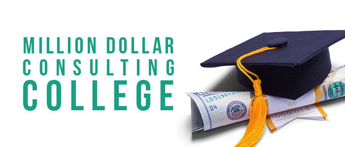 Million Dollar Consulting®️ College 2020