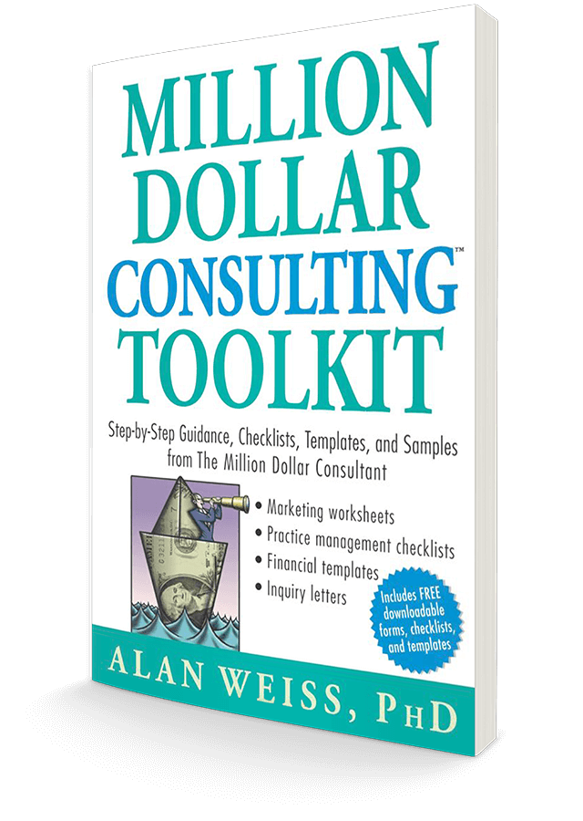 Forms and Templates from The Million Dollar Consulting© Toolkit Alan