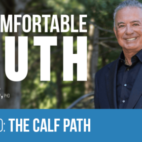 Episode 160: The Calf Path - Alan Weiss, The Uncomfortable Truth
