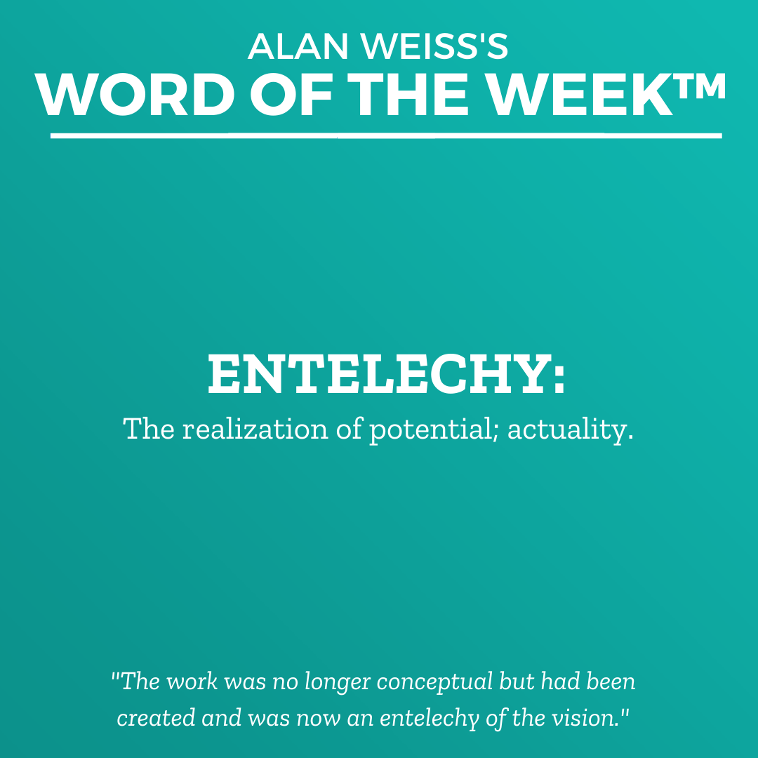 A graphic highlighting the definition of entelechy.