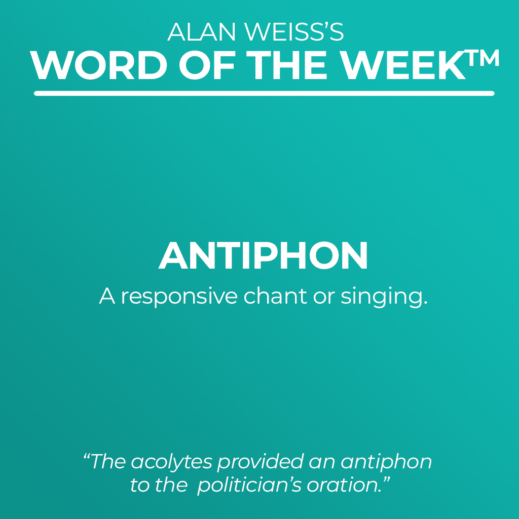 Word of the week. Today's word: Antiphon