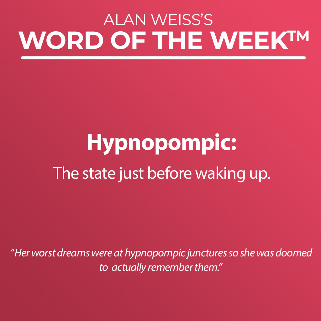 Word Of The Week - Hypnopompic