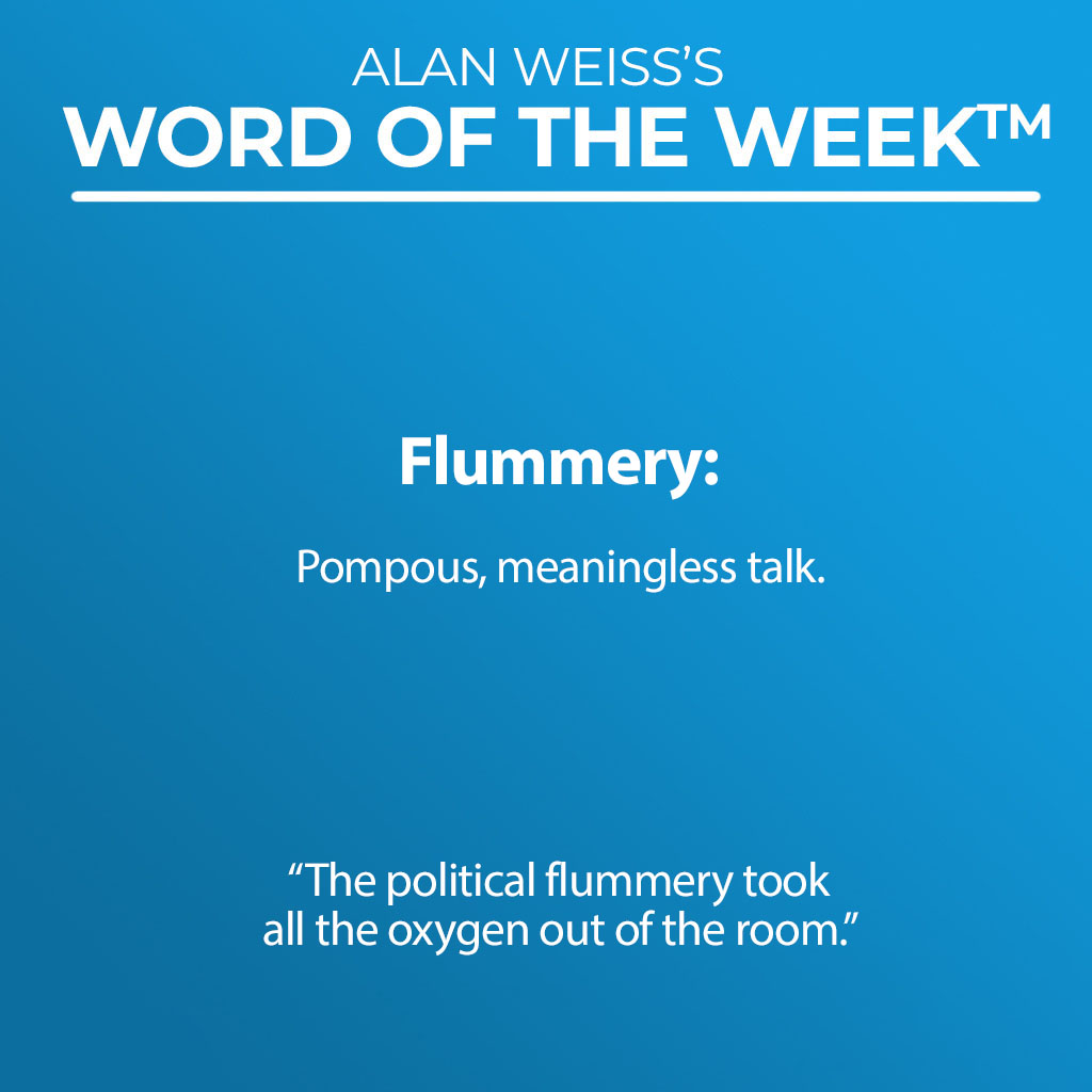 Word Of The Week - Flummery 
