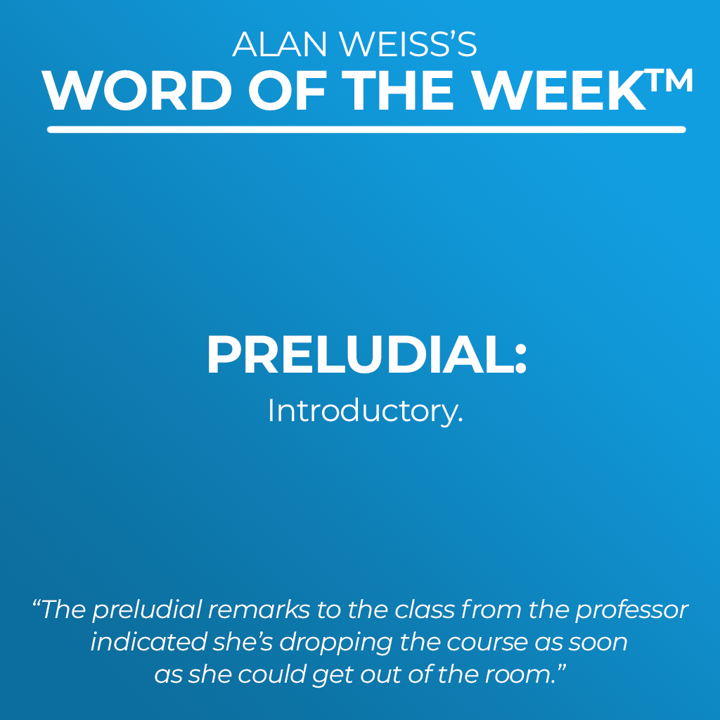 Word Of The Week - Preludial