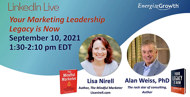 Your Marketing Leadership Legacy is NOW -- with Alan Weiss