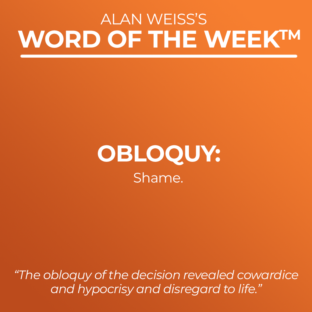 Word Of The Week - Obloquy