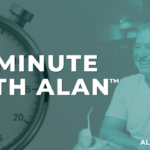 A Minute With Alan™