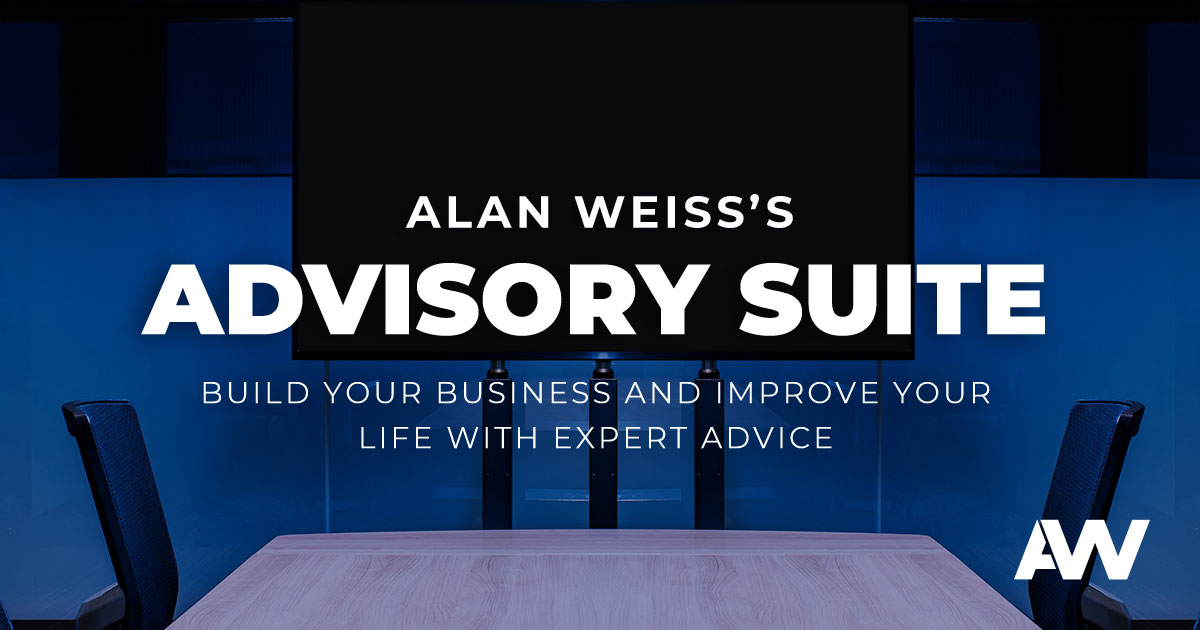 Alan Weiss’s Advisory Suite - Alan Weiss, PhD