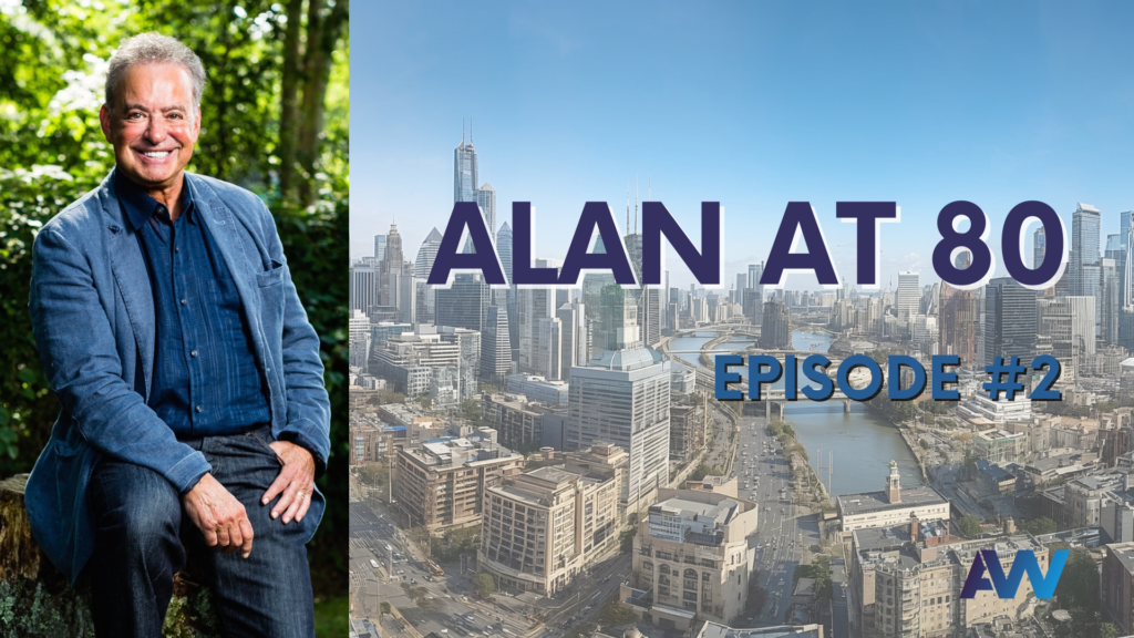 Alan at 80 — Episode #2 – Alan Weiss, PhD